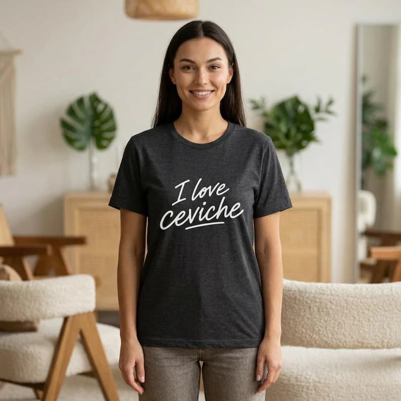 I love ceviche T-Shirt